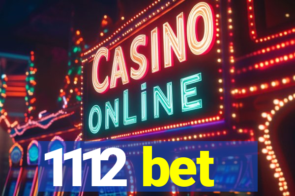 1112 bet